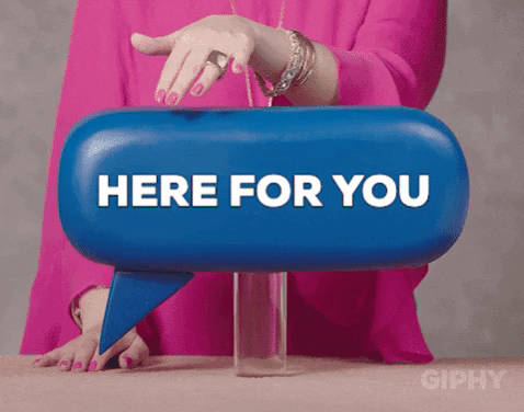 Gif saying we are here for you